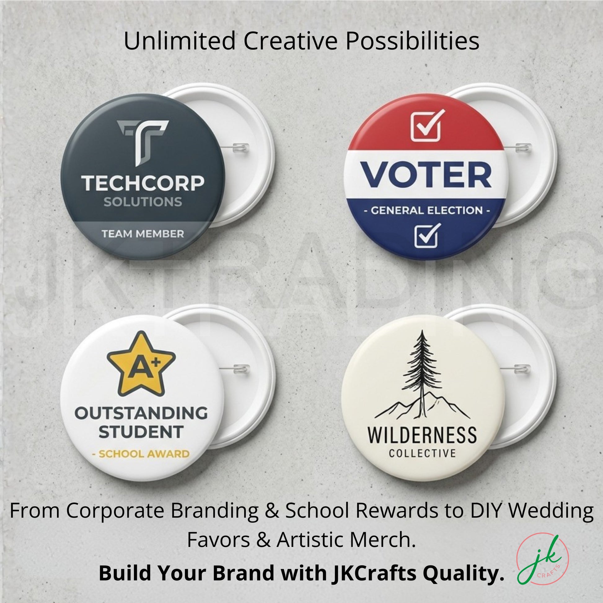 Four buttons with different designs and text on a gray background, promoting JK Crafts quality.